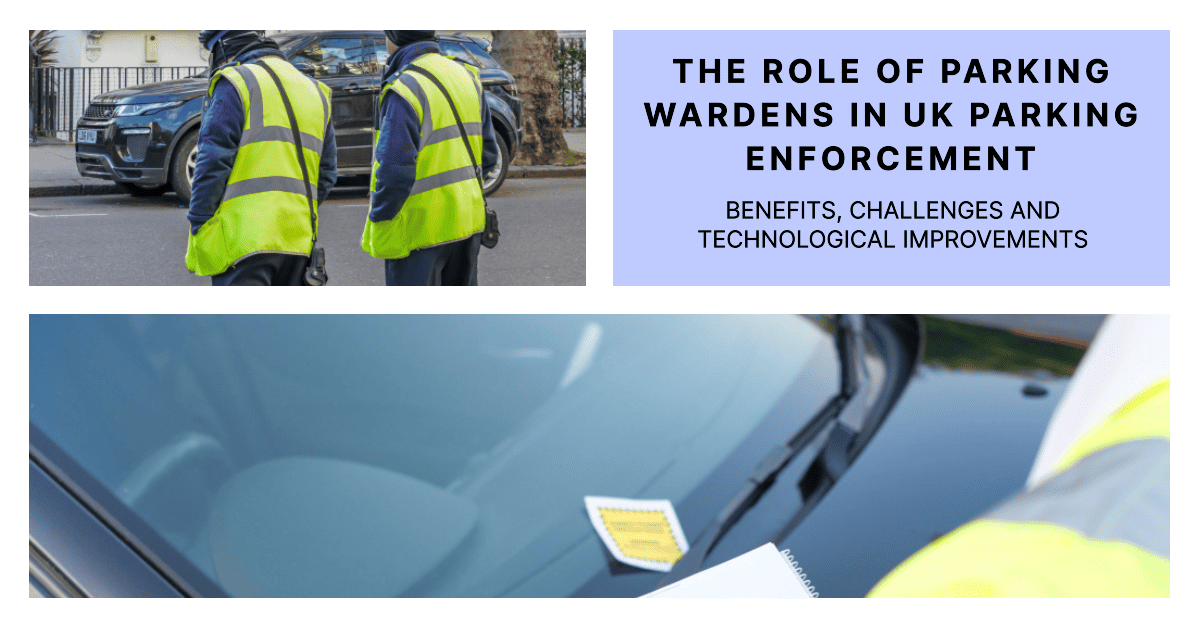 Parking Wardens in UK Enforcement Evolution
